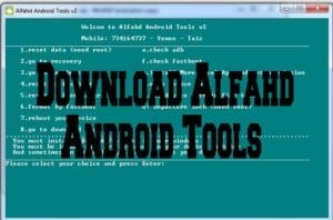 Download alfahd android tools (all version)