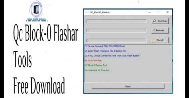 QC Block0 Flasher Tool For Qualcomm PhonesTool