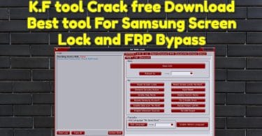 K.F tool V2.0 Crack free Download Best tool For Samsung Screen Lock and FRP Bypass