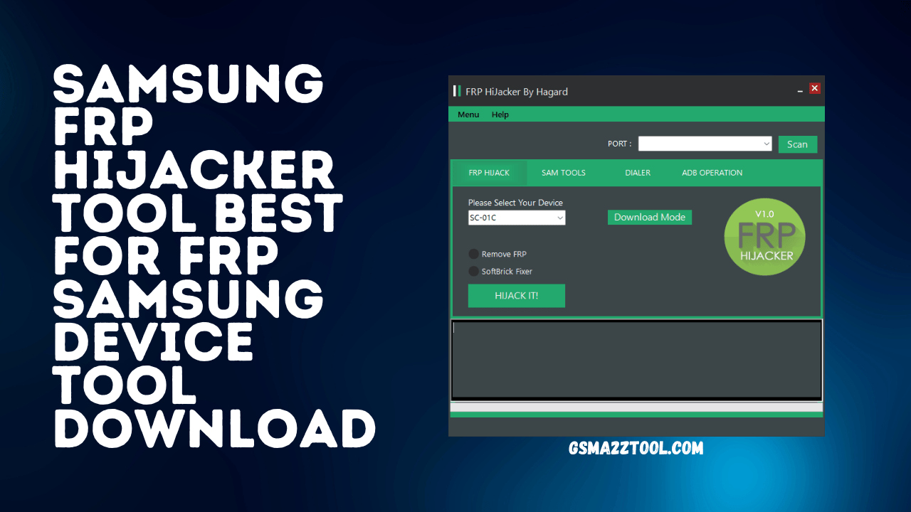 Samsung frp hijacker tool best for frp samsung device tool download Samsung frp hijacker tool best for frp samsung device tool download