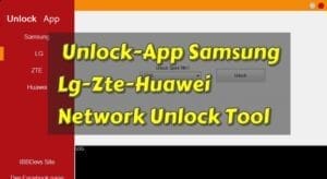 Unlock-app samsung-lg-zte-huawei network unlock tool