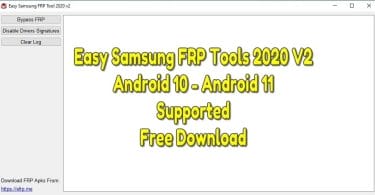 Easy Samsung FRP Tools 2020 V2 Android 10 - Android 11 Supported Free Download