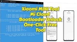 Xiaomi mini tool mi cloud & bootloader unlock one-click free tool