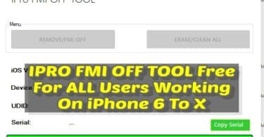 Ipro fmi off tool free for all users working on iphone 6 to x