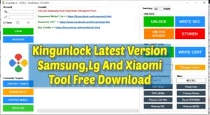 Kingunlock latest version samsung. Lg and xiaomi tool free download