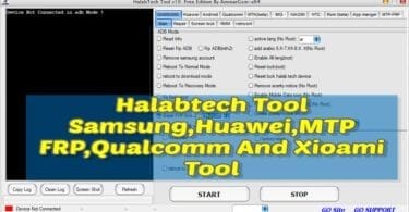 Halabtech tool samsunghuaweimtp frpqualcomm and xioami tool