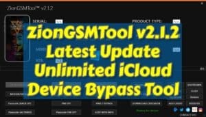 Ziongsmtool v2. 1. 2 latest update unlimited icloud device bypass tool 1 Ziongsmtool v2. 1. 2 latest update unlimited icloud device bypass tool