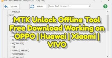 MTK Unlock Offline Tool Free Download Working on OPPO _ Huawei _ Xiaomi _ VIVO