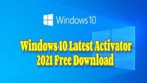 Windows 10 latest activator 2021 free download 1 Windows 10 latest activator 2021 free download