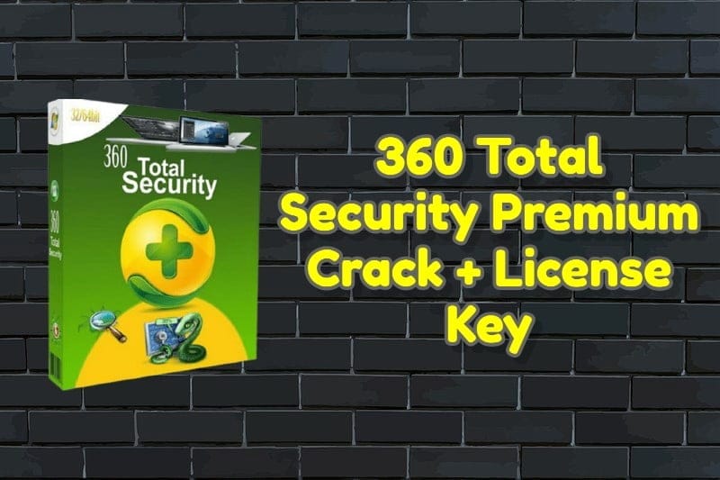 360 Total Security Premium Crack + License Key Free Download