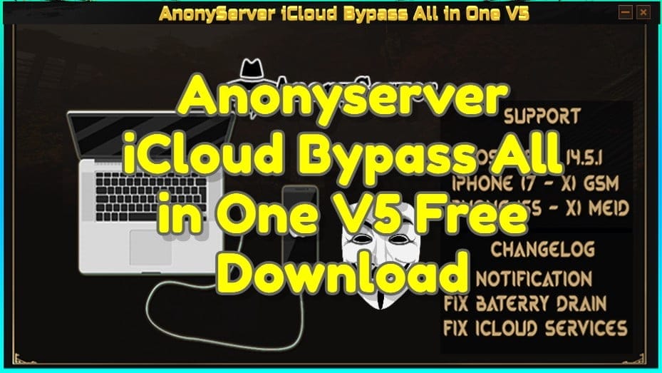 Anonyserver icloud bypass all in one v5 free download