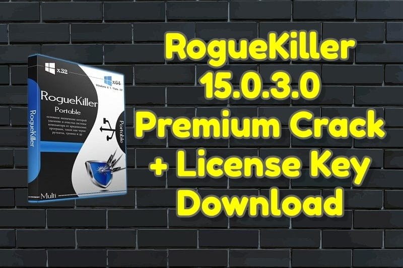 Roguekiller 15. 0. 3. 0 premium license key download 1 Roguekiller 15. 0. 3. 0 premium crack + license key download