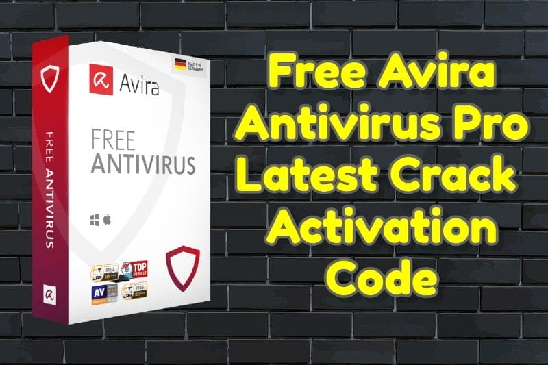 Free Avira Antivirus Pro Latest Crack 2021 + Activation Code