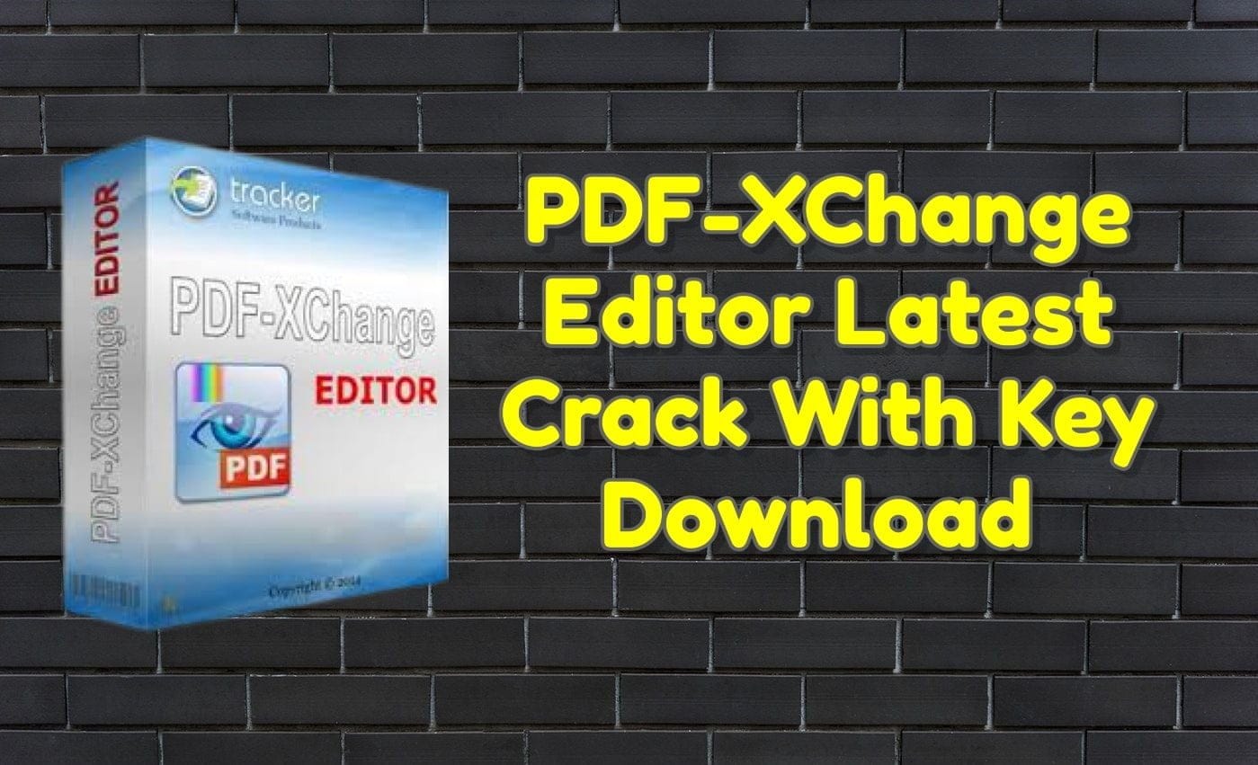 Pdf-xchange editor latest 9. 1. 355. 0 with key download 1 Pdf-xchange editor latest crack 9. 1. 355. 0 with key download