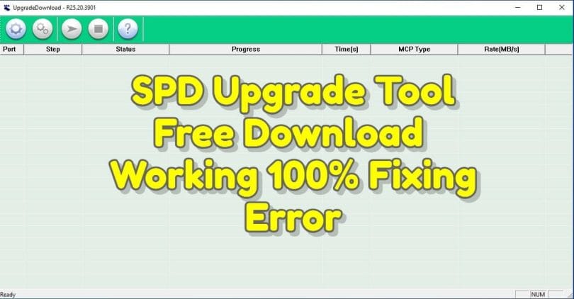 SPD Upgrade Tool R25.20.3901 Free Download _ Working 100% _ Fixing Error