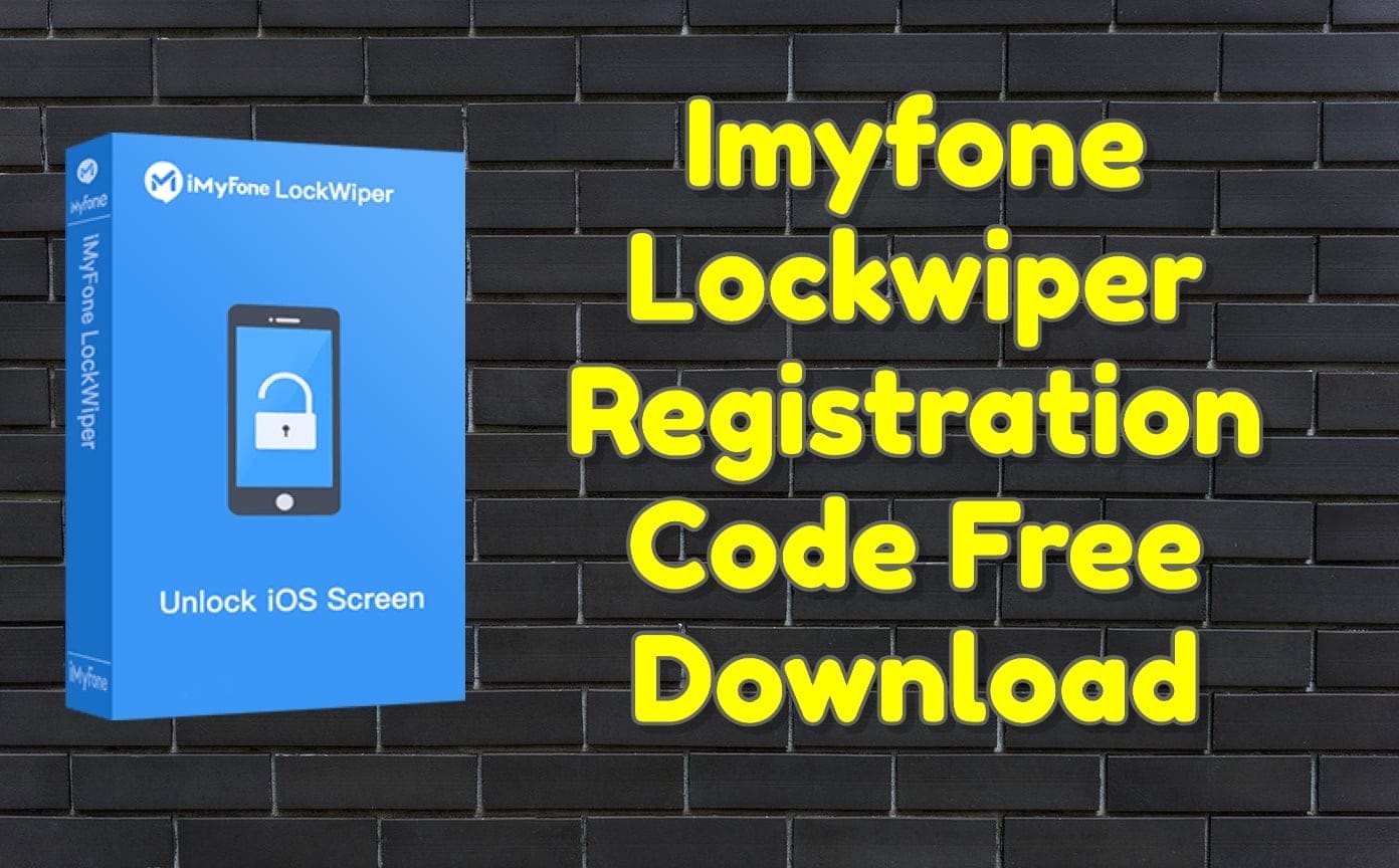 Imyfone lockwiper registration code 2021 free download 1 Imyfone lockwiper registration code 2021 free download
