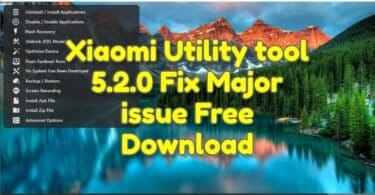 Xiaomi utility tool 5. 2. 0 fix major issue free download