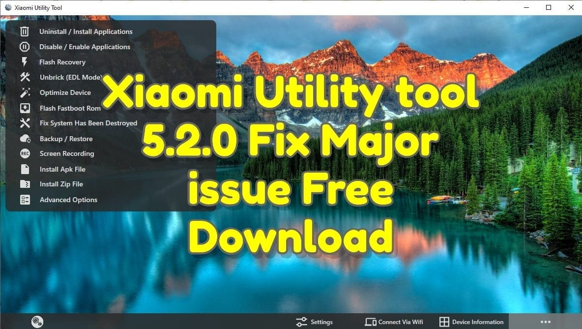 Xiaomi utility tool 5. 2. 0 fix major issue free download 1 Xiaomi utility tool 5. 2. 0 fix major issue free download