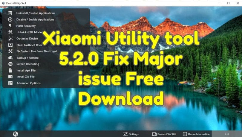 Xiaomi Utility tool 5.2.0 Fix Major issue Free Download