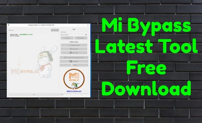 Mi Bypass Latest Tool Free Download