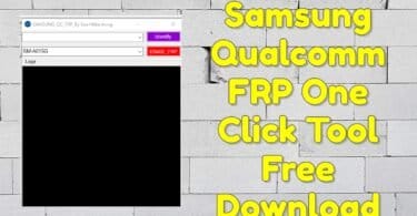 Samsung qualcomm frp one click tool free download