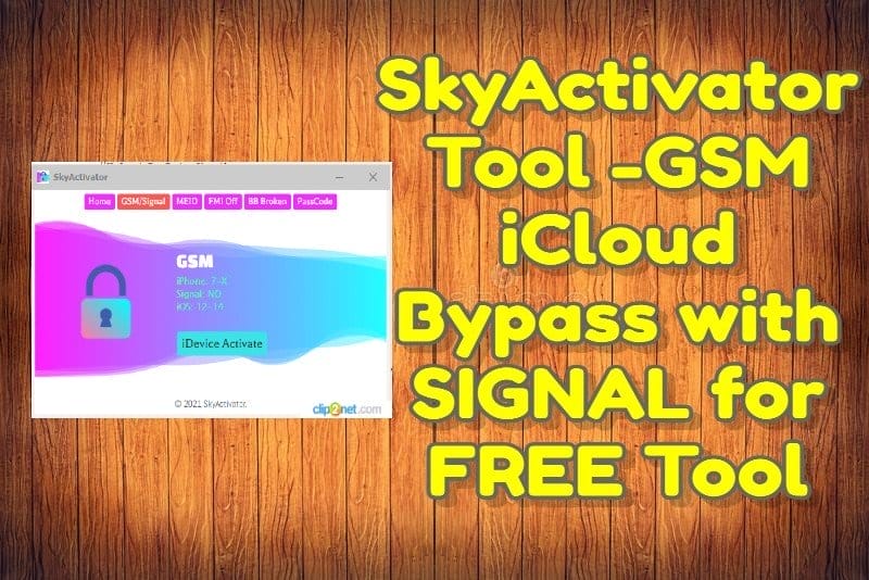 SkyActivator Tool -GSM iCloud Bypass with SIGNAL for FREE Tool