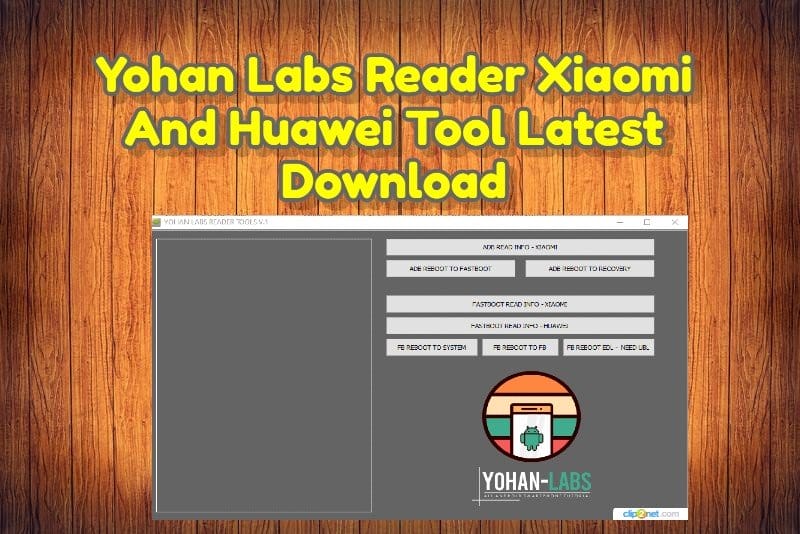Yohan labs reader xiaomi and huawei tool latest download 1 Yohan labs reader xiaomi and huawei tool latest download