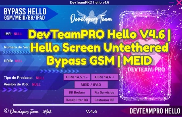 Devteampro hello v4. 6 | hello screen untethered bypass gsm | meid latest tool