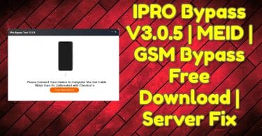 IPRO Bypass V3.0.5 | MEID | GSM Bypass Latest Tool