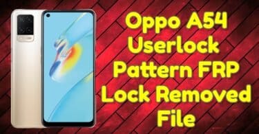 Oppo a54 userlock _ pattern _ frp lock removed file