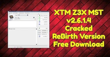 XTM Z3X MST v2.6.1.4 Cracked ReBirth Version Free Download