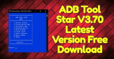 ADB-Tool-Star-V3.70-Latest-Version-Free-Download
