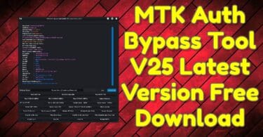 Mtk-auth-bypass-tool-v25-latest-version-free-download