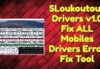 SLoukoutouk Drivers v1.0 Fix ALL Mobiles Drivers Error Fix Tool