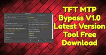 Tft mtp bypass v1. 0 latest version tool free download