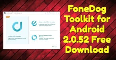 Fonedog toolkit for android 2. 0. 52 free download