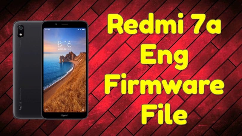 Redmi 7a Eng Firmware File