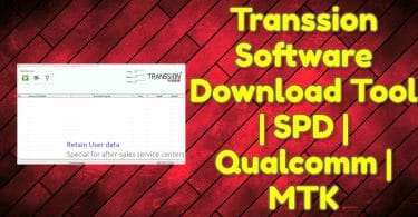 Transsion Software Download Tool _ SPD _ Qualcomm _ MTK
