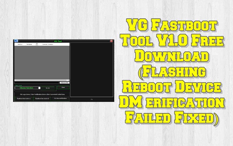 Vg fastboot tool v1. 0 free download (flashing reboot device dm erification failed fixed) 1 Vg fastboot tool v1. 0 free download (flashing reboot device dm erification failed fixed)