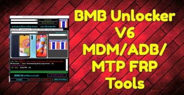 BMB Unlocker V6 MDM_ADB_ MTP FRP Tools