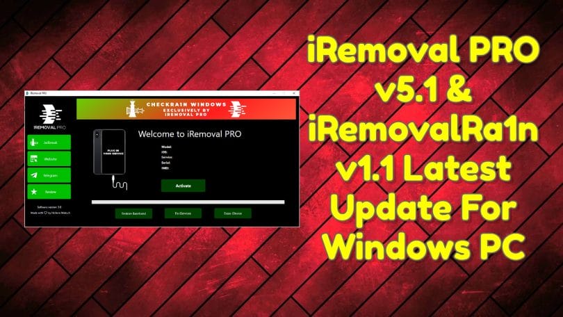 iRemoval PRO v5.1 & iRemovalRa1n v1.1 Latest Update For Windows PC
