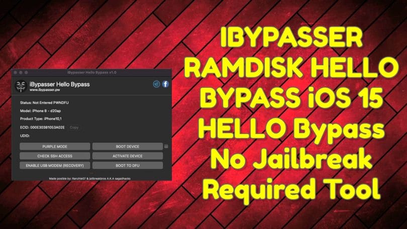 IBYPASSER HELLO BYPASS iOS 15 HELLO Bypass No Jailbreak Required Tool