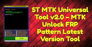 ST MTK Universal Tool v2.0 – MTK Unlock FRP Pattern Latest Version Tool