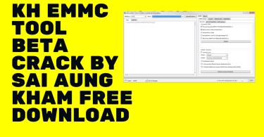 KH Emmc Tool V1.9 Beta Crack By Sai Aung Kham Free Download