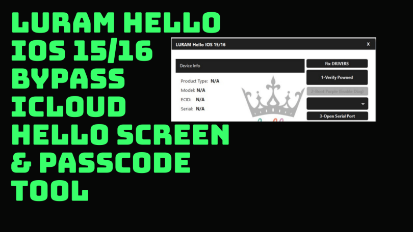 LURam Hello IOS 15/16 Bypass ICloud Hello Screen & Passcode Free Download