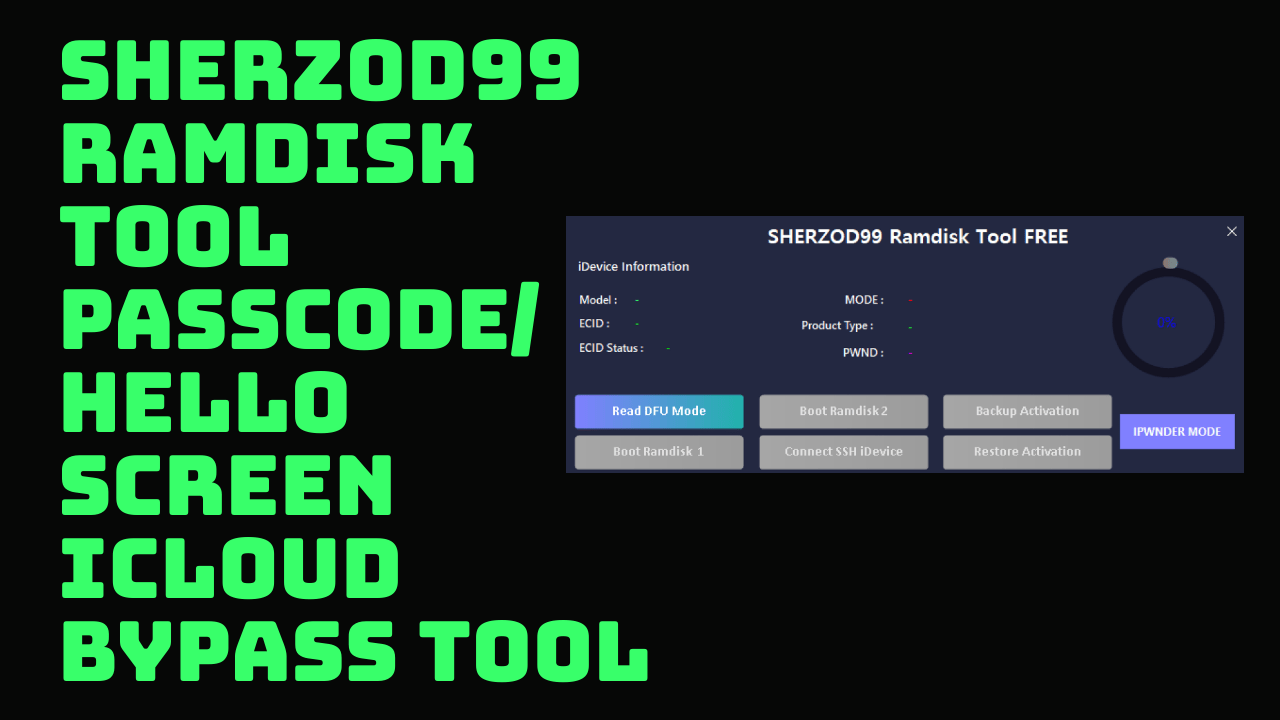 Sherzod99 ramdisk tool passcode hello screen icloud bypass tool