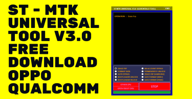 ST - MTK Universal Tool V3.0 Free Download OPPO Qualcomm