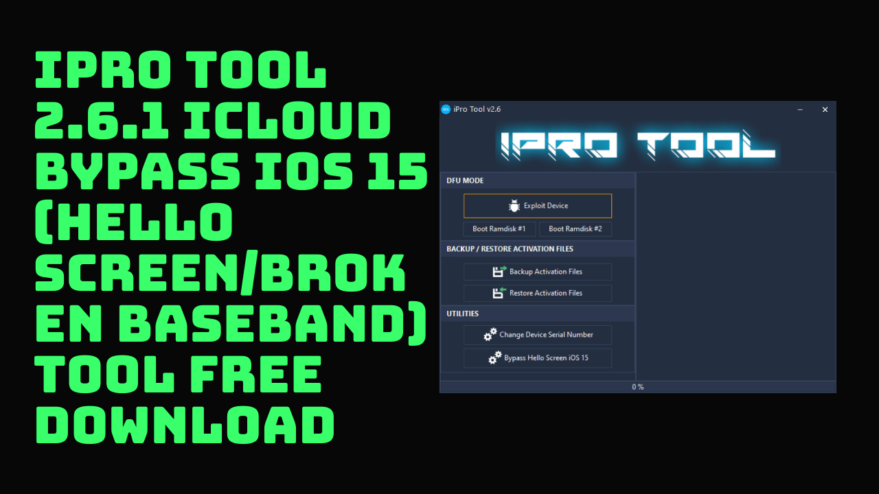 Ipro tool 2. 6. 1 icloud bypass ios 15 (hello screen/broken baseband) tool free download Ipro tool 2. 6. 1 icloud bypass ios 15 (hello screenbroken baseband) tool free download