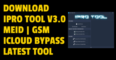Ipro tool v3. 0 meid gsm icloud bypass latest tool