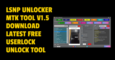 Lsnp Unlocker MTK Tool V1.5 Latest Free UserLock Unlock Tool Download